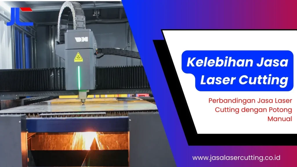 kelebihan jasa laser cutting