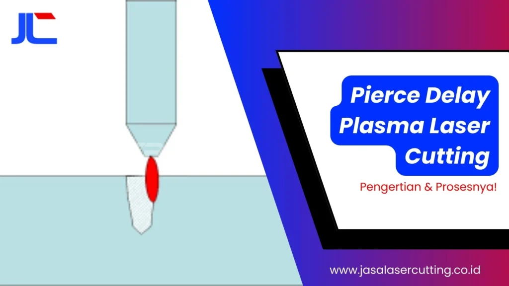 pierce delay plasma
